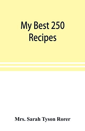 Imagen de archivo de My best 250 recipes a la venta por PBShop.store US