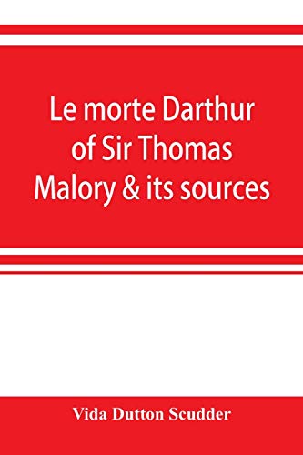 Beispielbild fr Le morte Darthur of Sir Thomas Malory & its sources zum Verkauf von Lucky's Textbooks