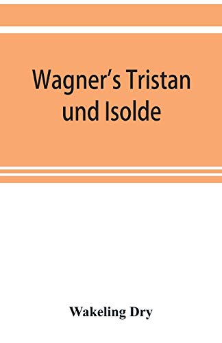 Stock image for Wagner's Tristan und Isolde for sale by Chiron Media
