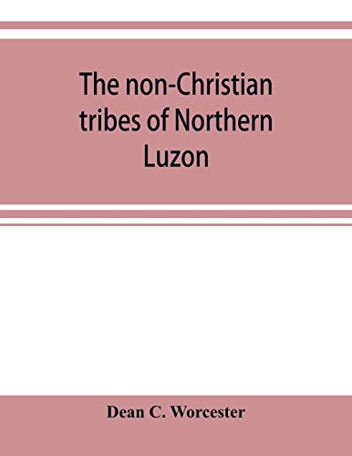 Imagen de archivo de The non-Christian tribes of Northern Luzon a la venta por Lucky's Textbooks