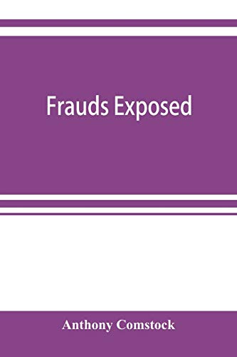 9789353920722: Frauds exposed; or, How the people are deceived and robbed, and youth corrupted