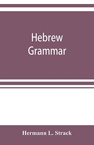 Stock image for Hebrew grammar: with reading book, exercises, literature and vocabularies for sale by Book Deals