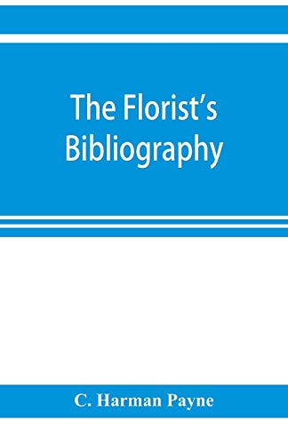 Stock image for The florist's bibliography for sale by Chiron Media