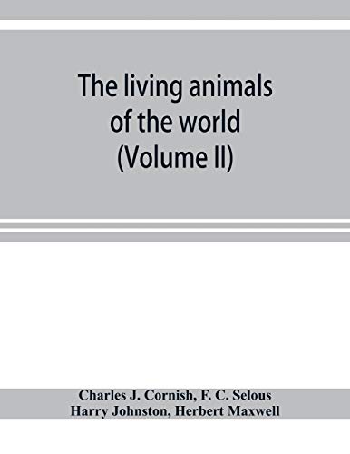 Stock image for The living animals of the world; a popular natural history with one thousand illustrations (Volume II) for sale by Lucky's Textbooks