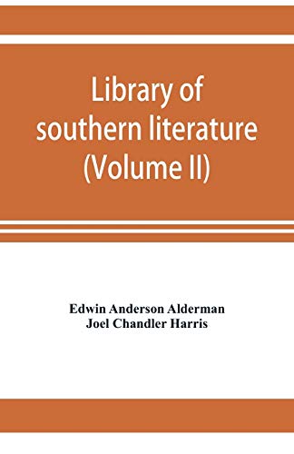 Stock image for Library of southern literature (Volume II) for sale by Lucky's Textbooks