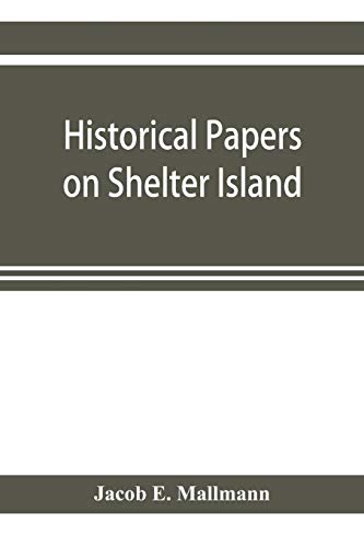 Stock image for Historical papers on Shelter Island and its Presbyterian church with genealogical tables for sale by Lucky's Textbooks