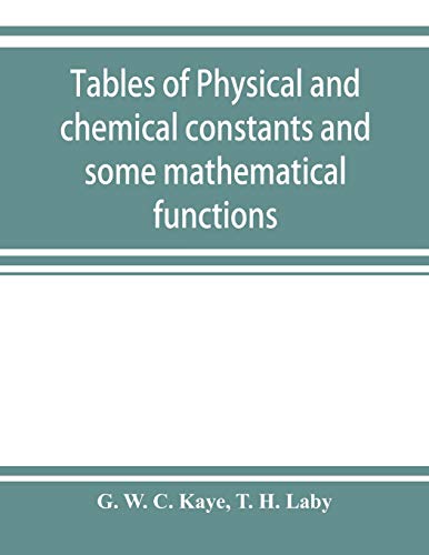 Stock image for Tables of physical and chemical constants and some mathematical functions for sale by Books Unplugged