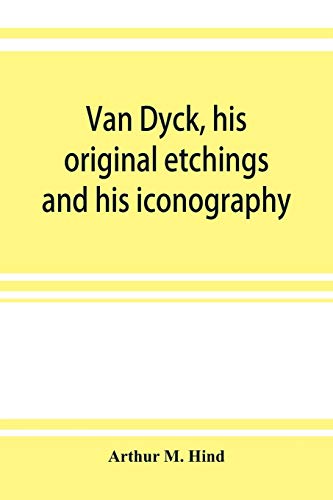 Stock image for Van Dyck, his original etchings and his iconography for sale by Lucky's Textbooks