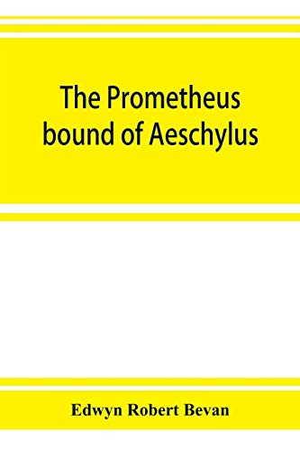 Beispielbild fr The Prometheus bound of Aeschylus zum Verkauf von Lucky's Textbooks