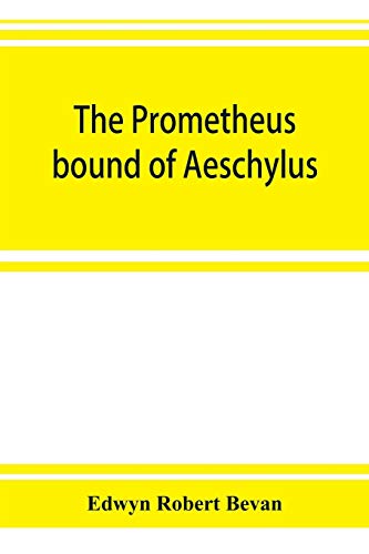 Stock image for The Prometheus bound of Aeschylus for sale by Lucky's Textbooks