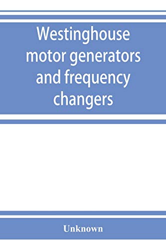 Stock image for Westinghouse motor generators and frequency changers for sale by Chiron Media