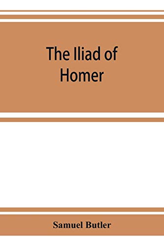 Stock image for The Iliad of Homer: rendered into English prose for the use of those who cannot read the original for sale by Lucky's Textbooks