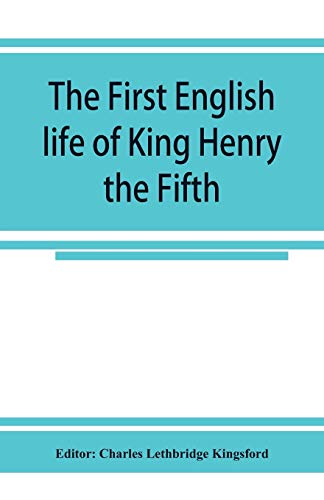 Stock image for The first English life of King Henry the Fifth for sale by Lucky's Textbooks