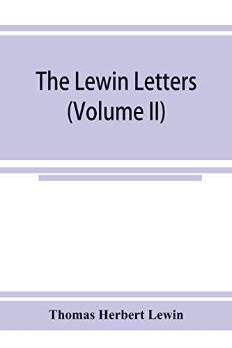 Stock image for The Lewin letters; a selection from the correspondence & diaries of an English family, 1756-1885 (Volume II) for sale by Books Puddle