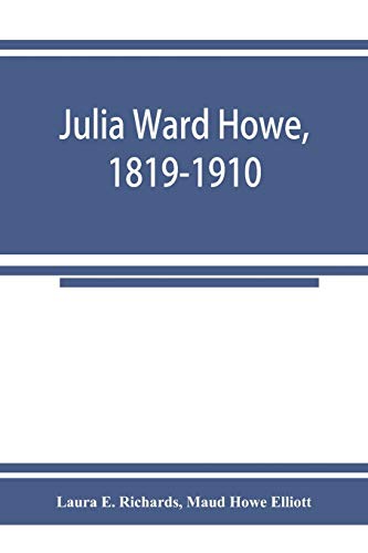 Stock image for Julia Ward Howe, 1819-1910 for sale by SecondSale