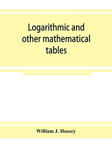 Stock image for Logarithmic and other mathematical tables for sale by Welcome Back Books