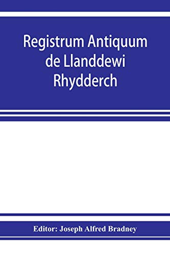 Stock image for Registrum antiquum de Llanddewi Rhydderch in comitatu Monumethensi. 1670-1783 for sale by Chiron Media