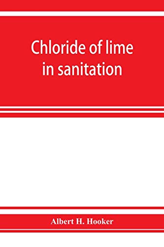 Stock image for Chloride of lime in sanitation for sale by Lucky's Textbooks