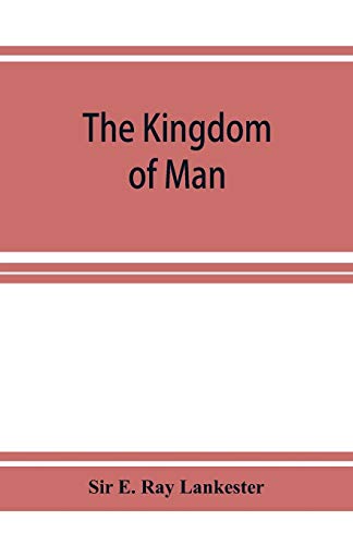 Beispielbild fr The Kingdom of Man zum Verkauf von Lucky's Textbooks