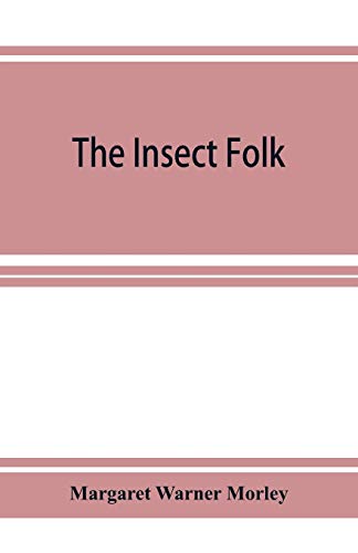 Beispielbild fr The Insect Folk zum Verkauf von Lucky's Textbooks