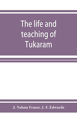 Stock image for The life and teaching of Tuka?ra?m for sale by Lucky's Textbooks