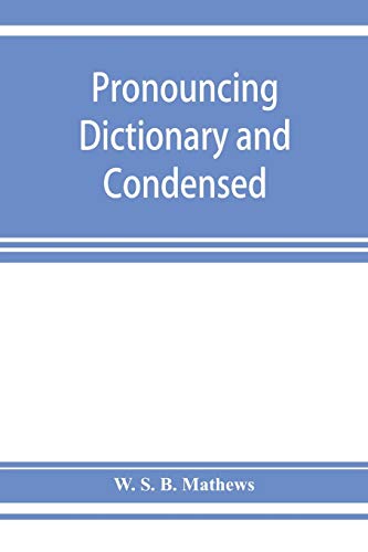 Imagen de archivo de Pronouncing dictionary and condensed encyclopedia of musical terms, instruments, composers, and important works a la venta por Lucky's Textbooks