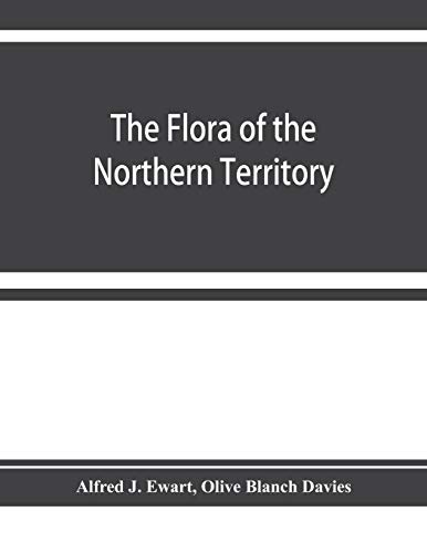Stock image for The flora of the Northern Territory for sale by Lucky's Textbooks