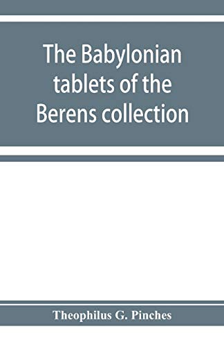Stock image for The Babylonian tablets of the Berens collection for sale by Lucky's Textbooks