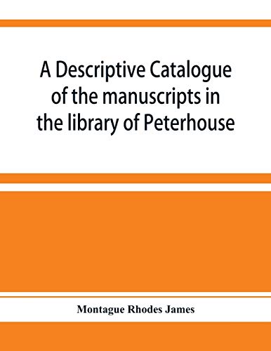 9789353928476: A descriptive catalogue of the manuscripts in the library of Peterhouse