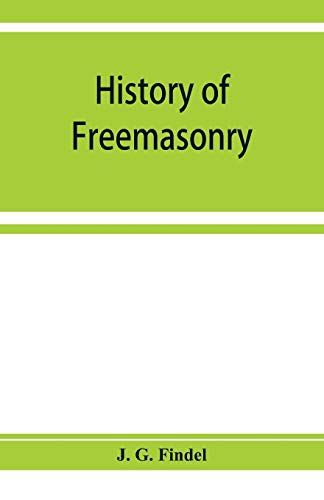 Stock image for History of freemasonry from its rise down to the present day for sale by Lucky's Textbooks