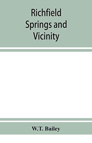 Imagen de archivo de Richfield Springs and vicinity. Historical, biographical, and descriptive a la venta por Lucky's Textbooks