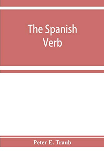 Beispielbild fr The Spanish verb; with an introduction on Spanish pronunciation zum Verkauf von Buchpark