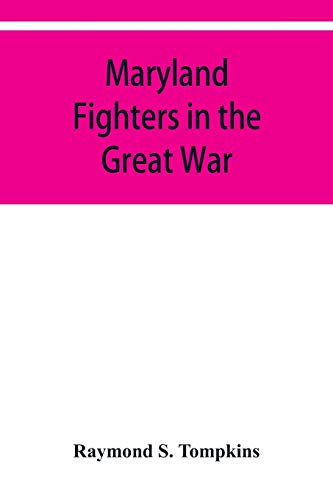 Stock image for Maryland fighters in the Great War for sale by Lucky's Textbooks