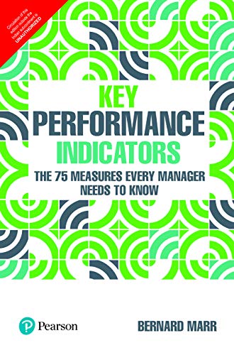 9789353943738: Key Performance Indicators (KPI): The 75 measures every manager needs to know