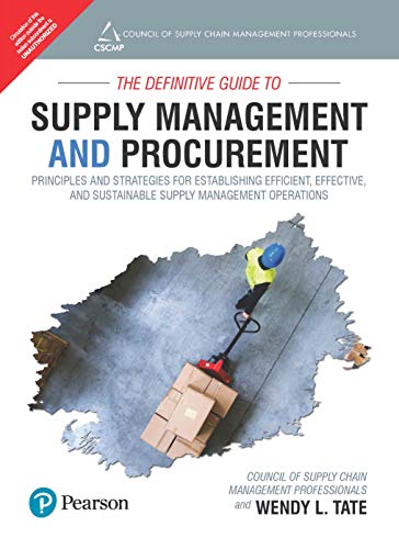 9789353944698: Definitive Guide to Supply Management and Procurement: Principles and Strategies for Establishing Efficient, Effective, and Sustainable Supply Management Operations|First Edition