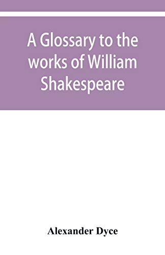 Imagen de archivo de A glossary to the works of William Shakespeare a la venta por HPB Inc.