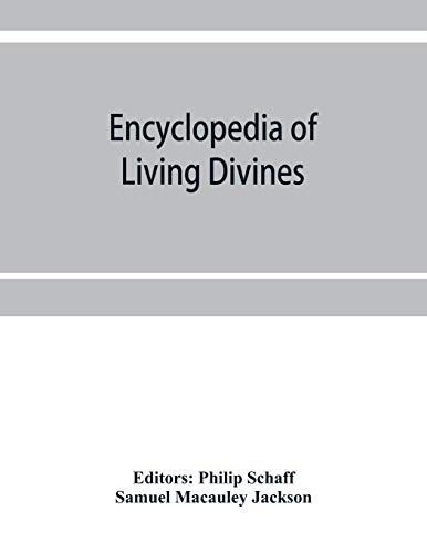 Beispielbild fr Encyclopedia of Living Divines and Christian Workers of all Denominations in Europe and America Being a Supplement to Schaff-Herzog Encyclopedia of Religious Knowledge zum Verkauf von Buchpark