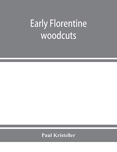 9789353951818: Early Florentine woodcuts: with an annotated list of Florentine illustrated books