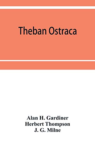 Beispielbild fr Theban ostraca; ed. from the originals, now mainly in the Royal Ontario museum of archaeology, Toronto, and the Bodleian library, Oxford zum Verkauf von Lucky's Textbooks