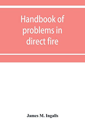 Imagen de archivo de Handbook of problems in direct fire a la venta por Lucky's Textbooks