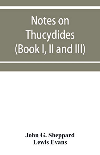 Stock image for Notes on Thucydides (Book I, II and III) for sale by Lucky's Textbooks