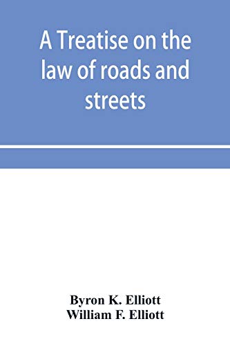 Beispielbild fr A treatise on the law of roads and streets zum Verkauf von Buchpark
