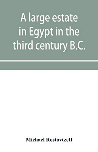 Stock image for A large estate in Egypt in the third century B.C., a study in economic history for sale by Lucky's Textbooks