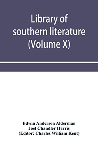 Stock image for Library of southern literature (Volume X) for sale by Lucky's Textbooks