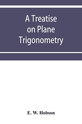 Stock image for A treatise on plane trigonometry for sale by GF Books, Inc.