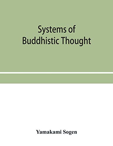 Imagen de archivo de Systems of Buddhistic thought a la venta por Books Unplugged