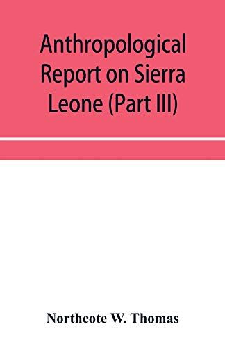 9789353954291: Anthropological report on Sierra Leone (Part III) Timne Grammar and stories