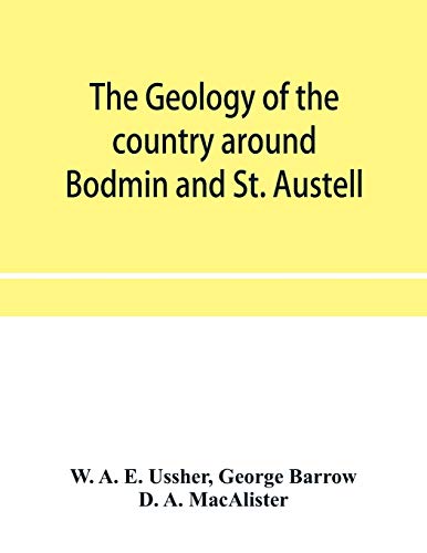 Imagen de archivo de The geology of the country around Bodmin and St. Austell a la venta por Lucky's Textbooks