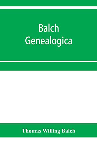 Imagen de archivo de Balch Genealogica a la venta por PBShop.store US