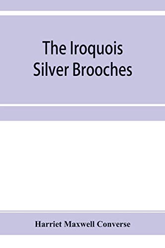 Beispielbild fr The Iroquois silver brooches zum Verkauf von Buchpark